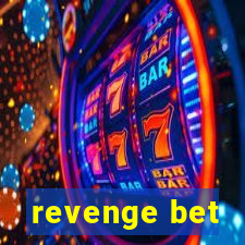 revenge bet